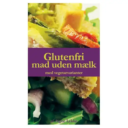 Glutenfri mad uden mælk - Bog Signe Lykke Skonnord
